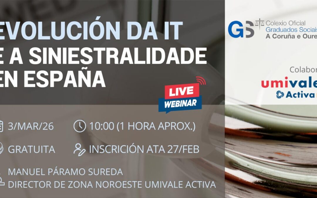 Webinar: evolución de la IT y  siniestralidad en España